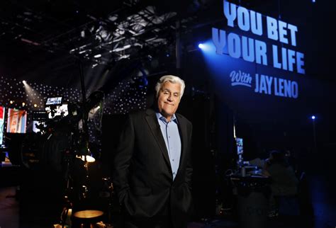 You Bet Your Life with Jay Leno .